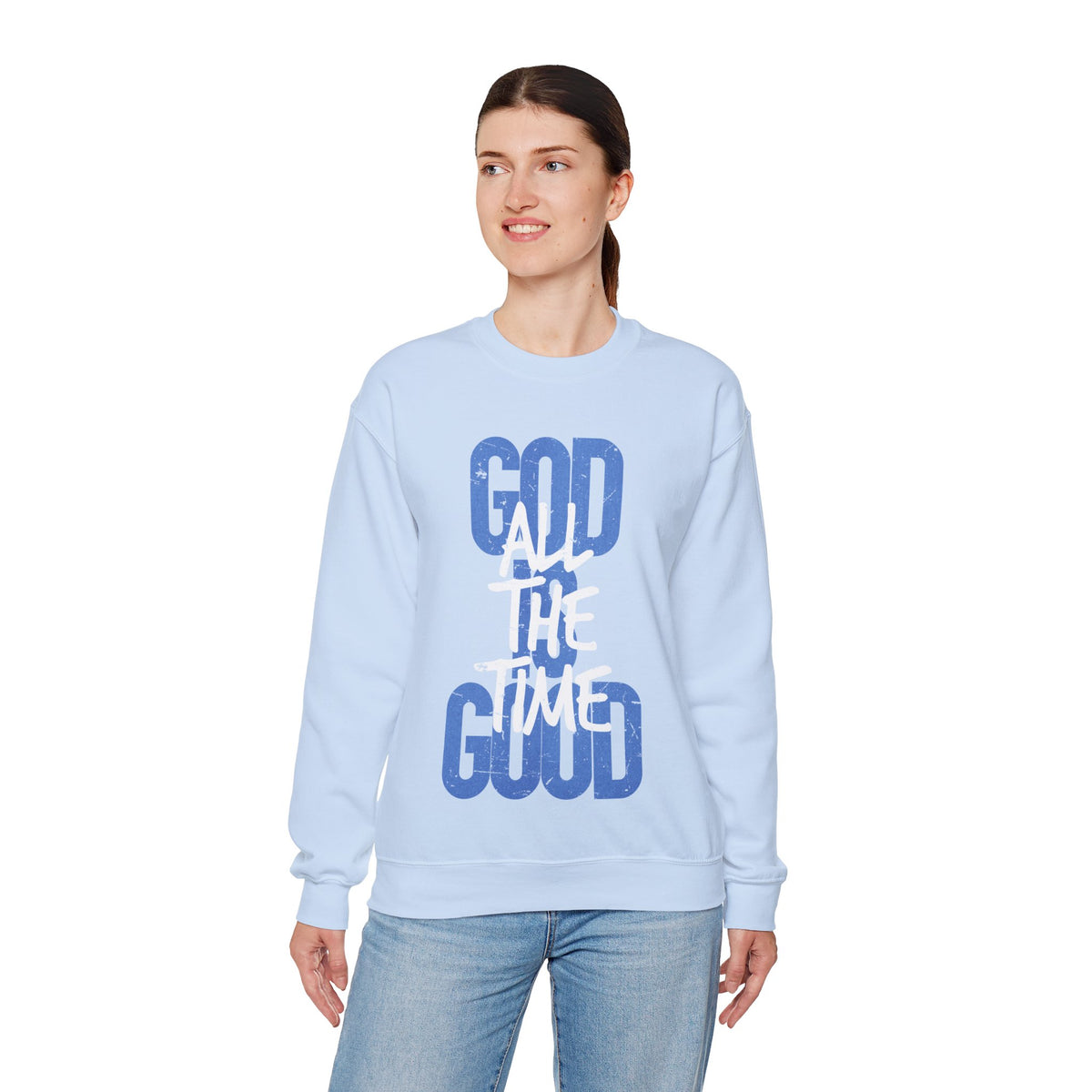God is Good All The Time – Gildan Heavy Blend | Trendy Women’s and Men's Soft Sweatshirt. Direct to Garment. Printed & Shipped in the USA. Unisex Sizes.