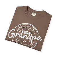 Best Grandpa, Approved by the Grandkids - Comfort Colors | Trendy Men's T-Shirt. Direct to Garment. Printed & Shipped in the USA. Unisex Sizes.