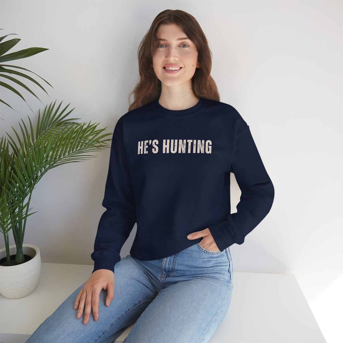 He's Hunting - Distressed – Gildan Heavy Blend | Trendy Women’s Soft Sweatshirt. Direct to Garment. Printed & Shipped in the USA. Unisex Sizes.