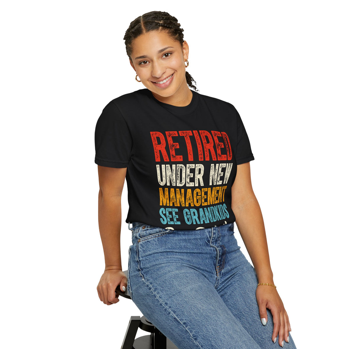 Retired: Under New Management, See Grandkids - Comfort Colors | Trendy Men's and Women's T-Shirt. Direct to Garment. Printed & Shipped in the USA. Unisex Sizes.