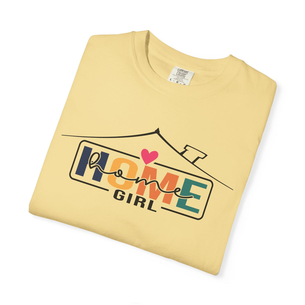 Home Girl - Real Estate Life - Comfort Colors | Trendy Women's T-Shirt. Direct to Garment. Printed & Shipped in the USA. Unisex Sizes.