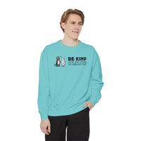 Be Kind. We're Just Trying To Survive Too. Possum. Raccoon. *This Shirt Saves Lives* - Comfort Colors | Trendy Women's and Men's Sweatshirt. Direct to Garment. Printed & Shipped in the USA. Unisex Sizes.