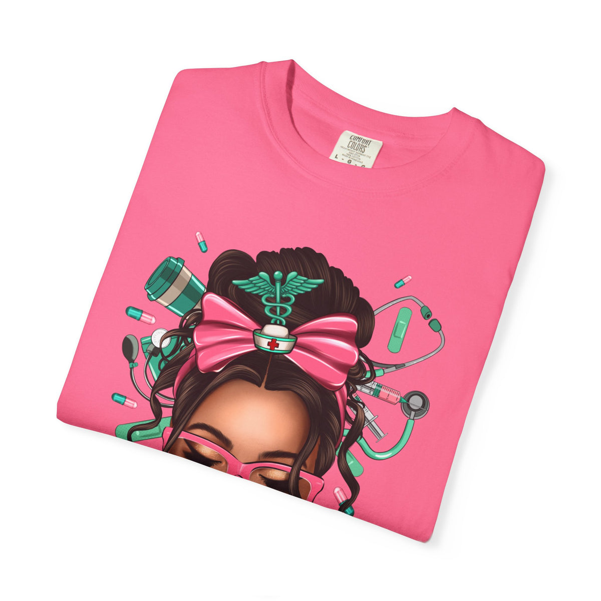 Nurse Life Messy Bun, Cute Stethoscope & Syringe - Comfort Colors | Trendy Women's T-Shirt. Direct to Garment. Printed & Shipped in the USA. Unisex Sizes.