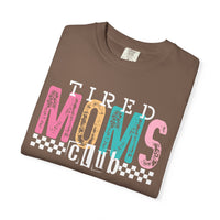 Tired Moms Club Pastel - Comfort Colors | Trendy Women's T-Shirt. Direct to Garment. Printed & Shipped in the USA. Unisex Sizes.