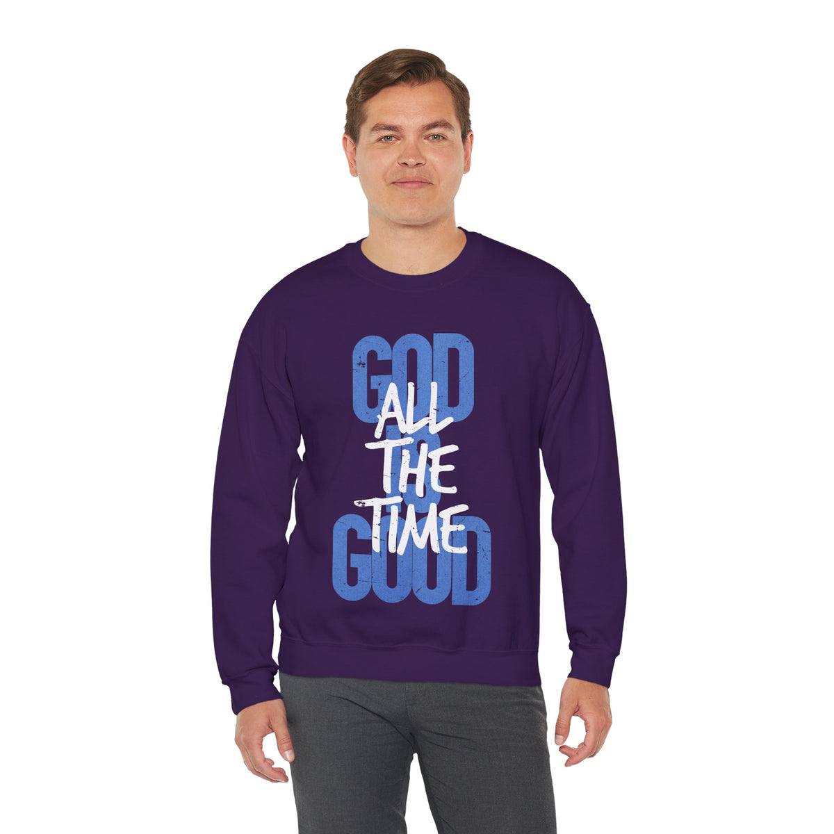 God is Good All The Time – Gildan Heavy Blend | Trendy Women’s and Women's Soft Sweatshirt. Direct to Garment. Printed & Shipped in the USA. Unisex Sizes.