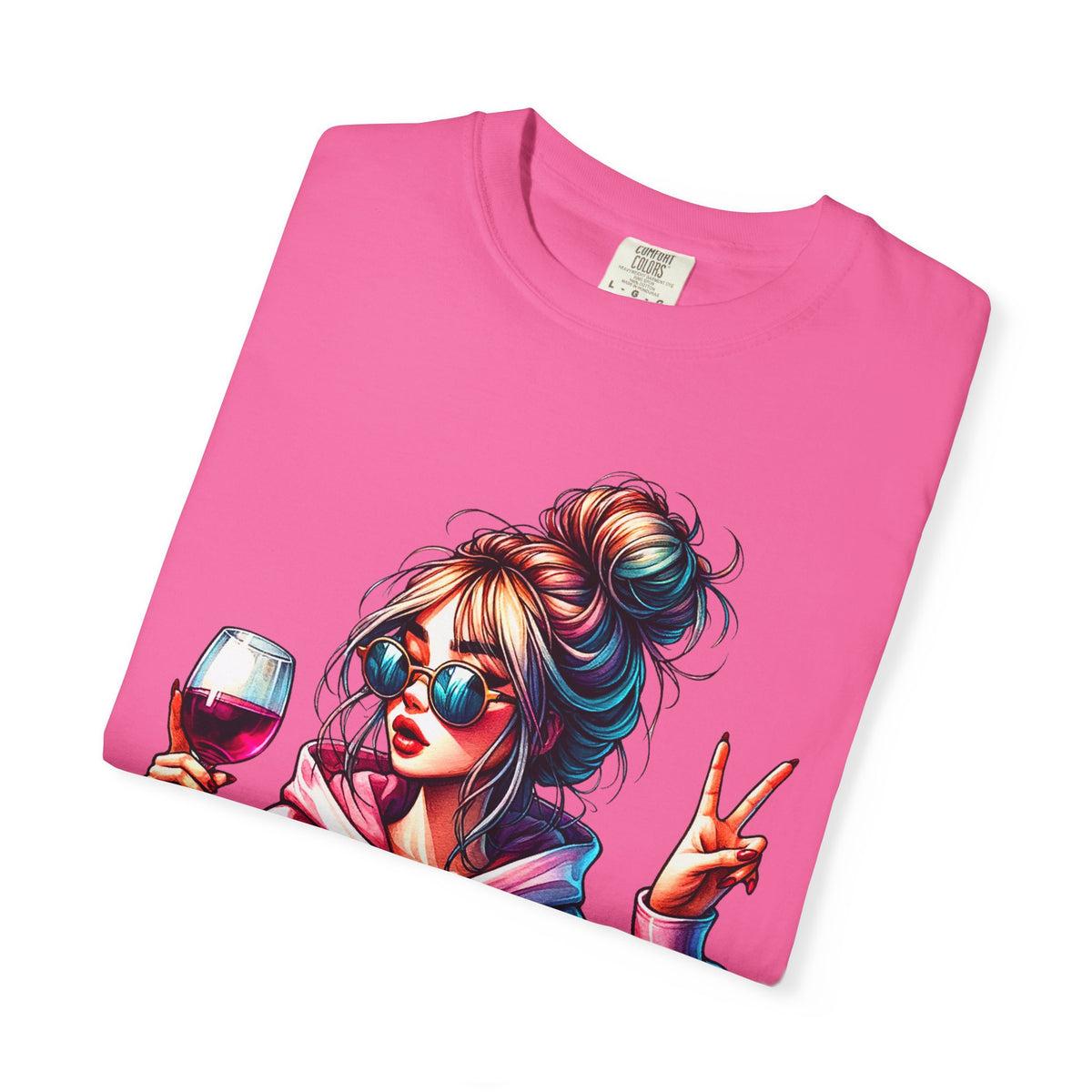 Dramatic Girl With Wine Messy Bun Peace Sign  - Comfort Colors | Trendy Women's T-Shirt. Direct to Garment. Printed & Shipped in the USA. Unisex Sizes.