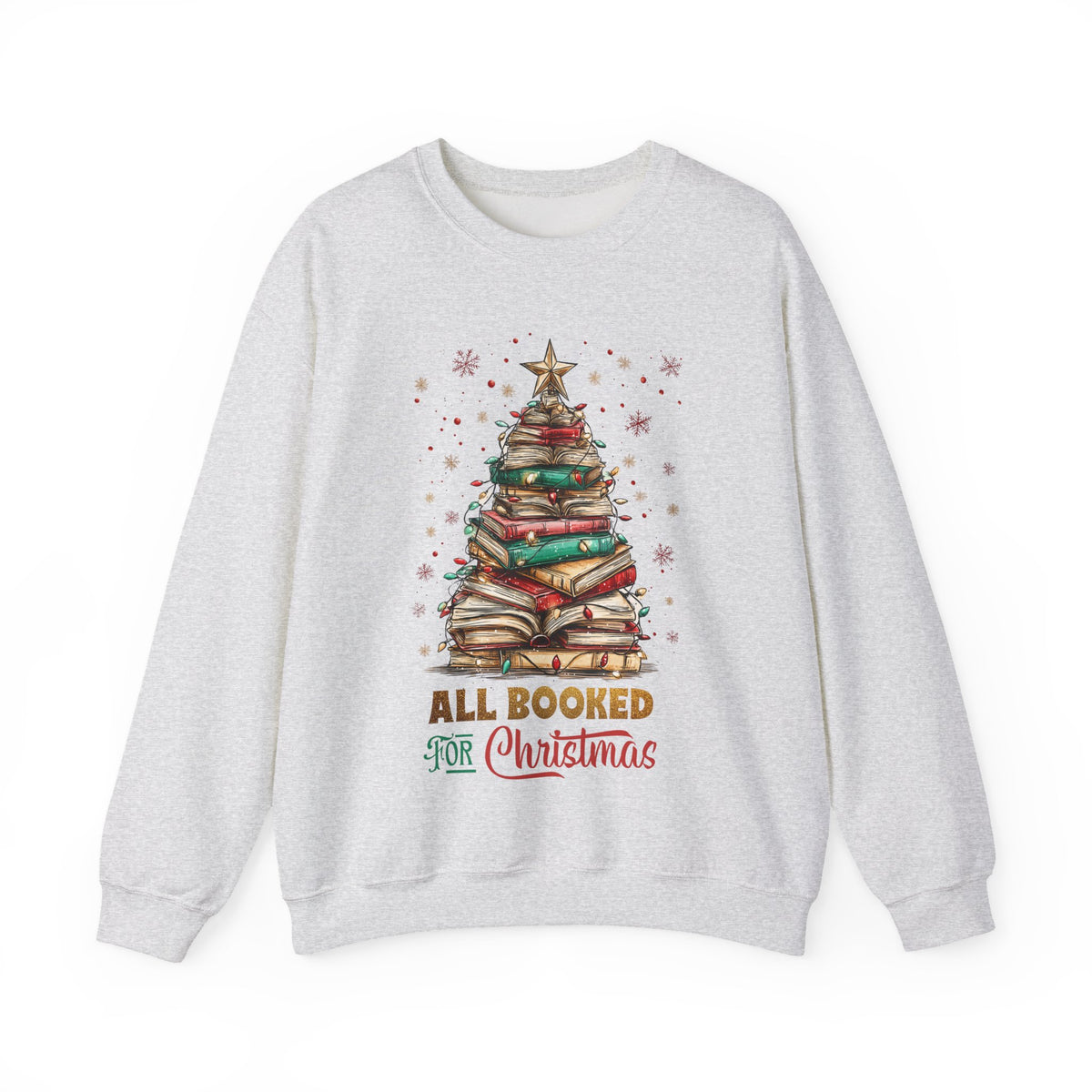 All Booked For Christmas – Gildan Heavy Blend | Trendy Women’s Soft Sweatshirt. Direct to Garment. Printed & Shipped in the USA. Unisex Sizes.