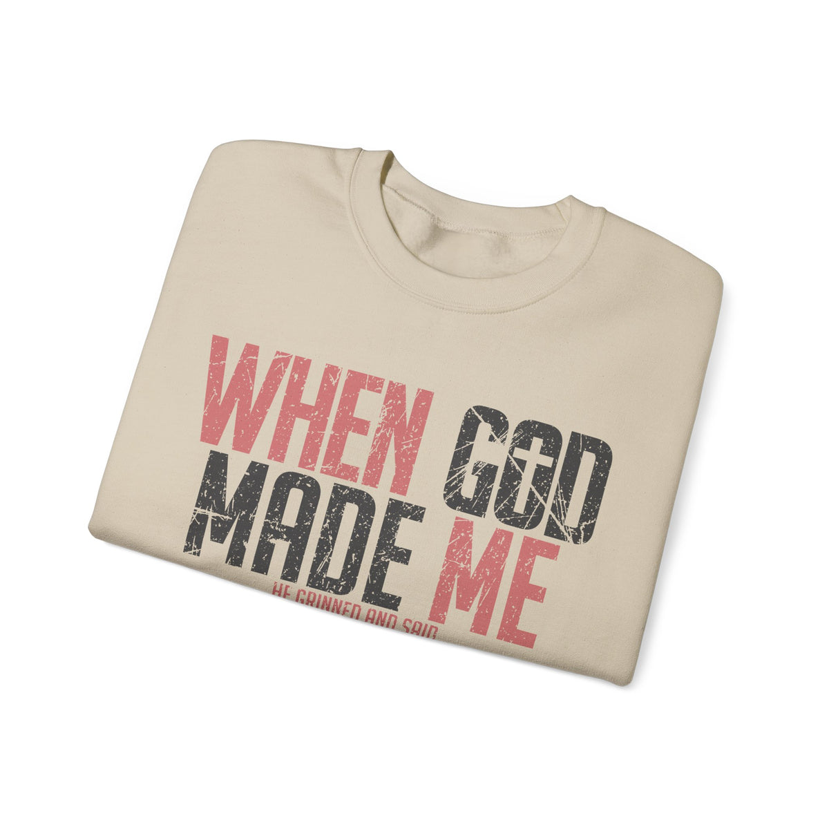 When God Made Me "This'll Be Fun" Christian Faith Distressed – Gildan Heavy Blend | Trendy Women’s and Men's Soft Sweatshirt. Direct to Garment. Printed & Shipped in the USA. Unisex Sizes.