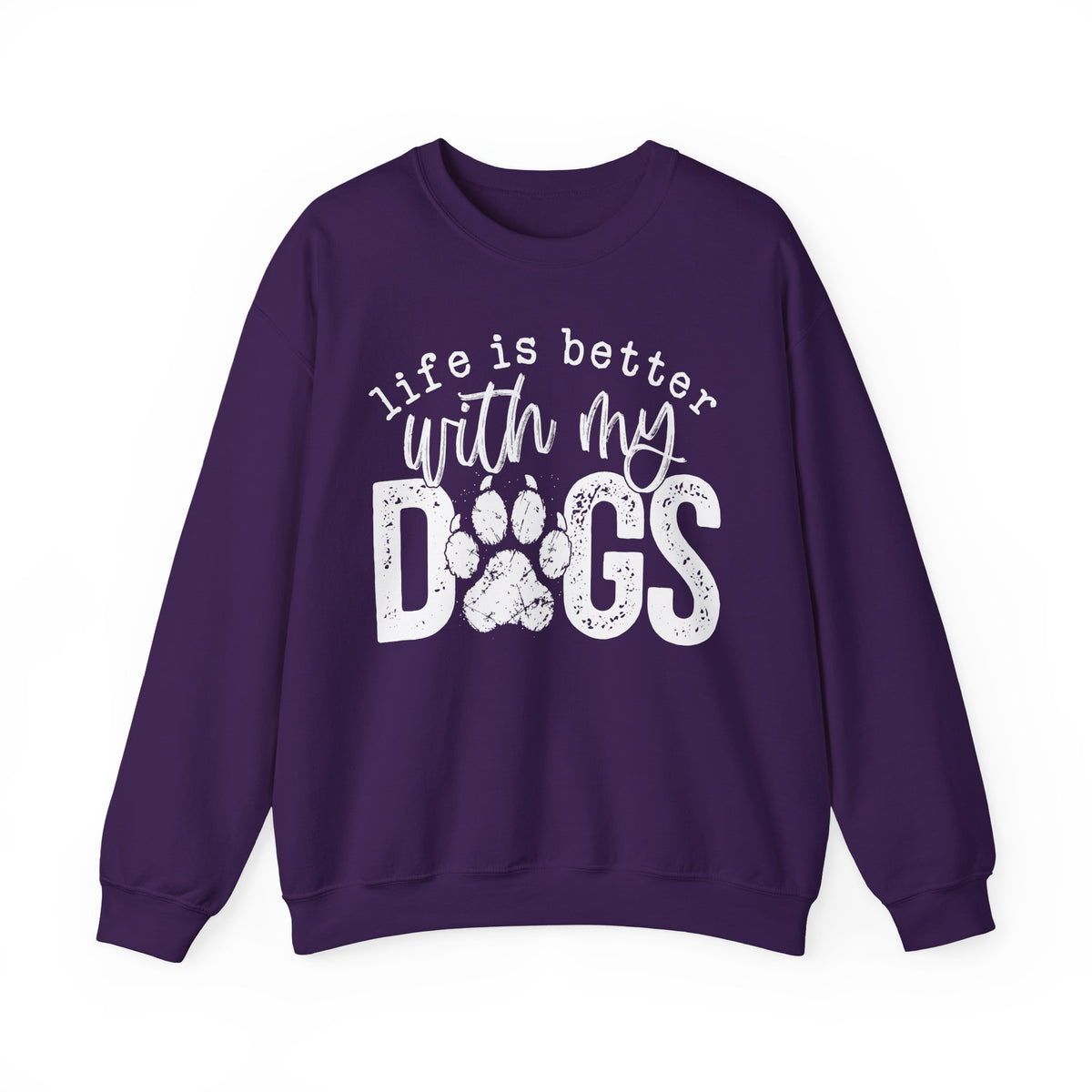 Life Is Better With My Dogs, Distressed – Gildan Heavy Blend | Trendy Women’s and Men's Soft Sweatshirt. Direct to Garment. Printed & Shipped in the USA. Unisex Sizes.