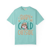 Baby It's Cold Outside Snowman  - Comfort Colors | Trendy Women's T-Shirt. Direct to Garment. Printed & Shipped in the USA. Unisex Sizes.