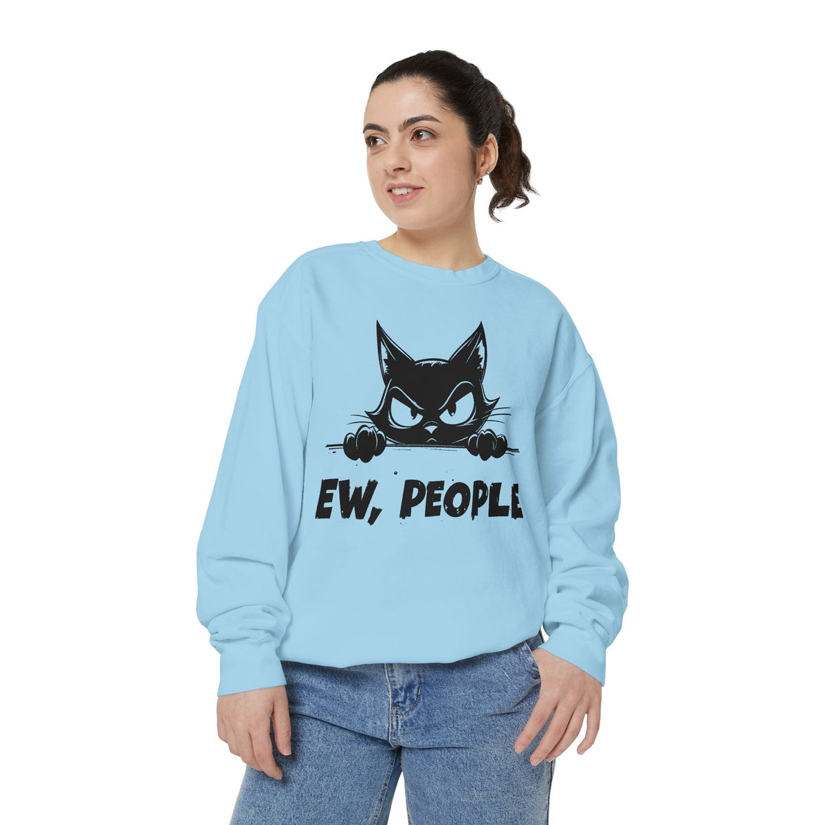Ew People, Grumpy Cat - Comfort Colors | Trendy Women's and Men's Sweatshirt. Direct to Garment. Printed & Shipped in the USA. Unisex Sizes.