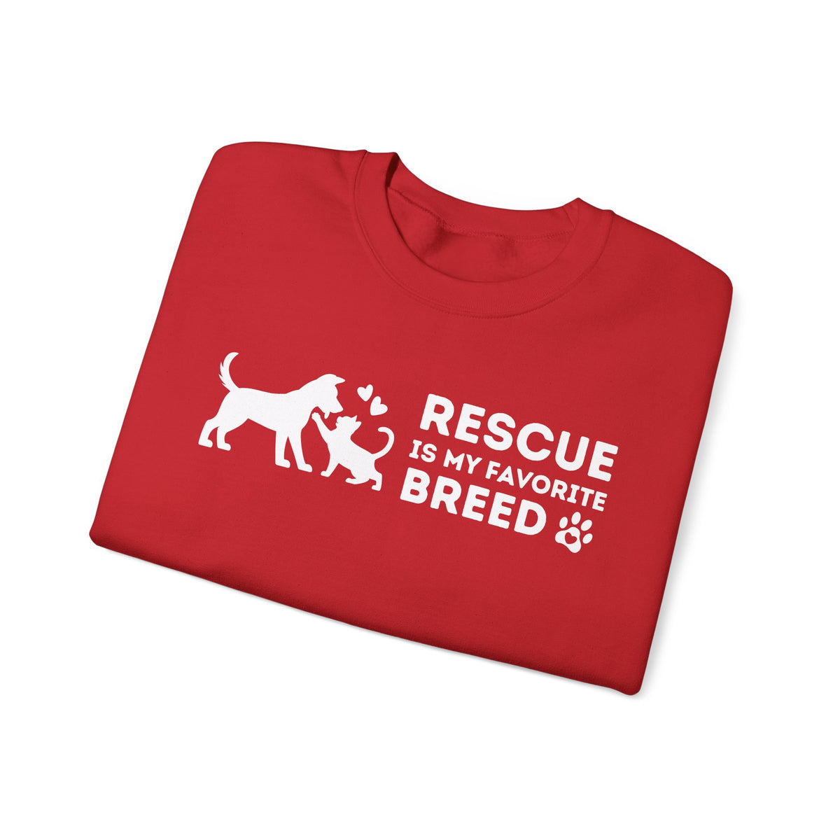 Rescue Is My Favorite Breed *This Shirt Saves Lives* – Gildan Heavy Blend | Trendy Men's and Women’s Soft Sweatshirt. Direct to Garment. Printed & Shipped in the USA. Unisex Sizes.