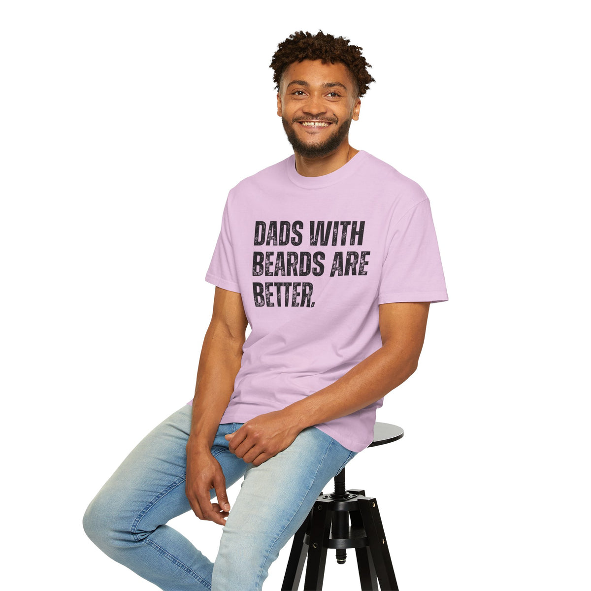 Dads With Beards Are Better - Distressed - Comfort Colors | Trendy Men's T-Shirt. Direct to Garment. Printed & Shipped in the USA. Unisex Sizes.