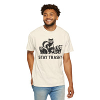 Stay Trashy, Skunk Raccoon Possum - Comfort Colors | Trendy Women's and Men's T-Shirt. Direct to Garment. Printed & Shipped in the USA. Unisex Sizes.
