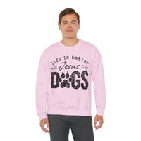 Life is Better With Jesus and My Dogs – Gildan Heavy Blend | Trendy Women’s and Men's Soft Sweatshirt. Direct to Garment. Printed & Shipped in the USA. Unisex Sizes.