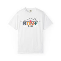Home Girl - Real Estate Life - Comfort Colors | Trendy Women's T-Shirt. Direct to Garment. Printed & Shipped in the USA. Unisex Sizes.