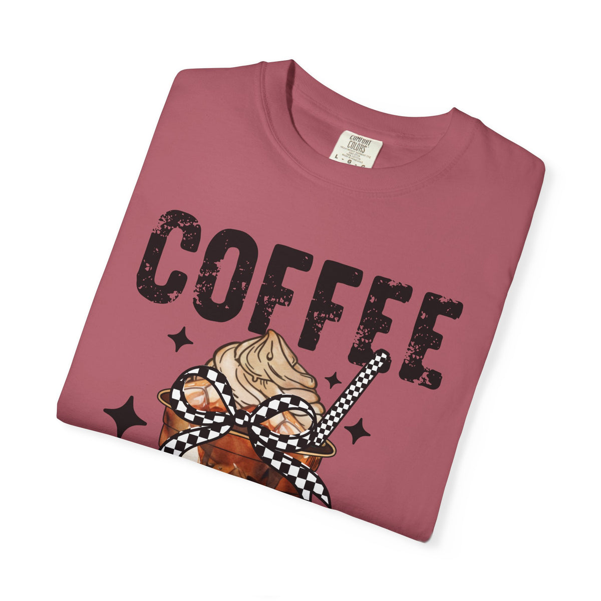Coffee Changes Everything, Iced Coffee, Coffee Lovers - Comfort Colors | Trendy Women's T-Shirt. Direct to Garment. Printed & Shipped in the USA. Unisex Sizes.