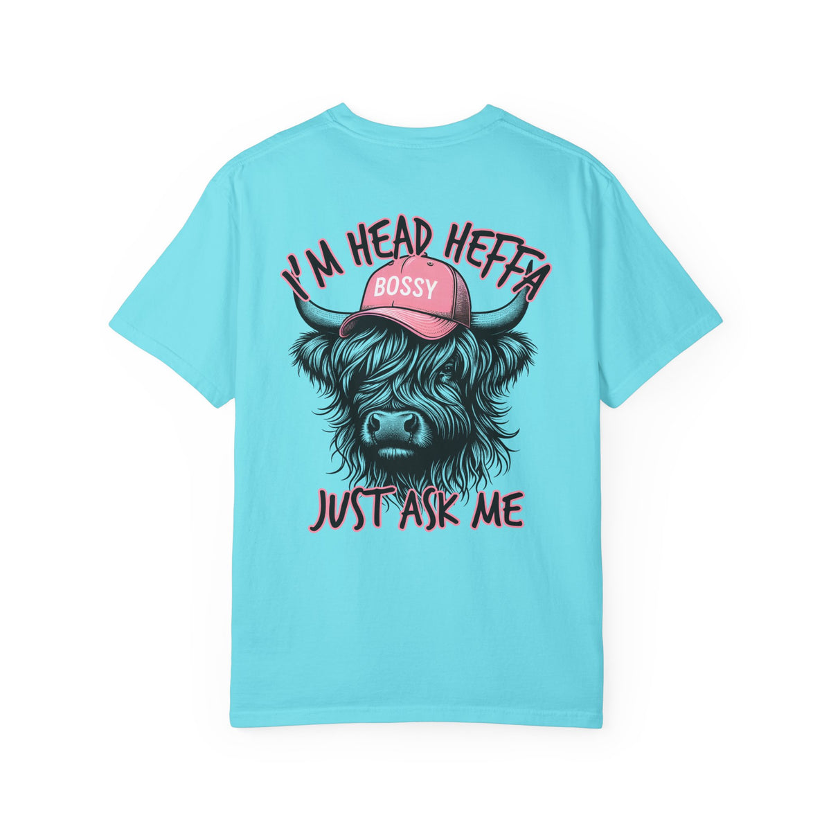 Head Heffa Highland Cow, Front & Back Print - Comfort Colors | Trendy Women's T-Shirt. Direct to Garment. Printed & Shipped in the USA. Unisex Sizes.
