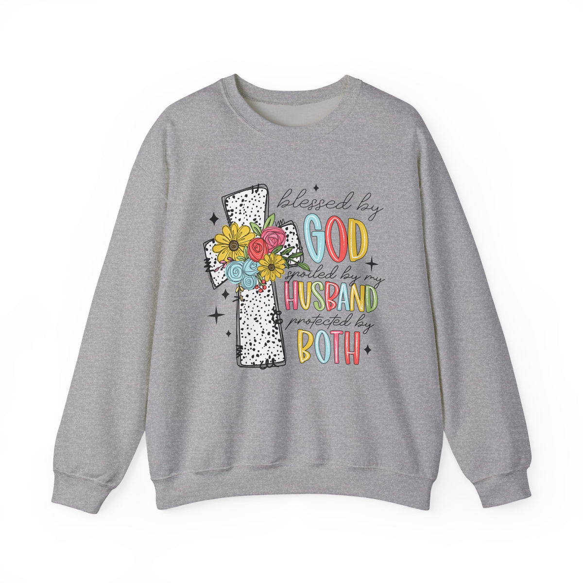 Blessed By God, Spoiled By My Husband, Protected By Both – Gildan Heavy Blend | Trendy Women’s Soft Sweatshirt. Direct to Garment. Printed & Shipped in the USA. Unisex Sizes.