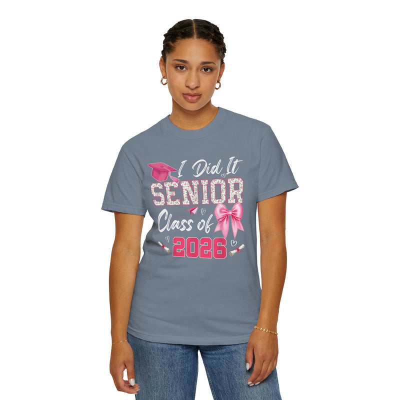 Class of 2026 I Did It Senior Coquette Bow Graduation - Comfort Colors | Trendy Women's T-Shirt. Direct to Garment. Printed & Shipped in the USA. Unisex Sizes.