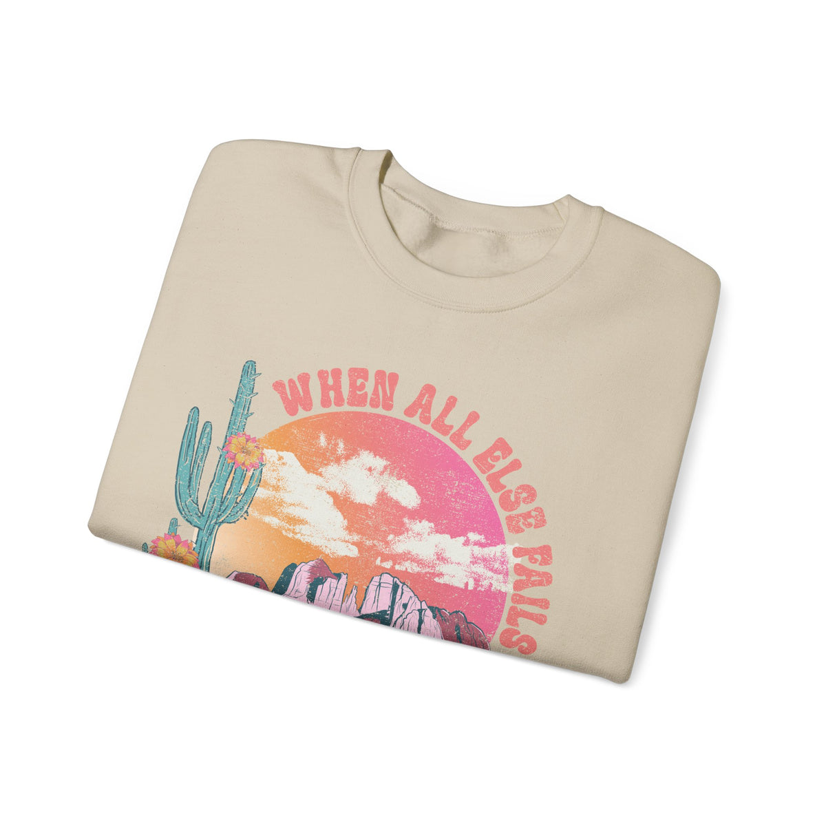 When All Else Fails, God Doesn't – Gildan Heavy Blend | Trendy Women’s Soft Sweatshirt. Direct to Garment. Printed & Shipped in the USA. Unisex Sizes.