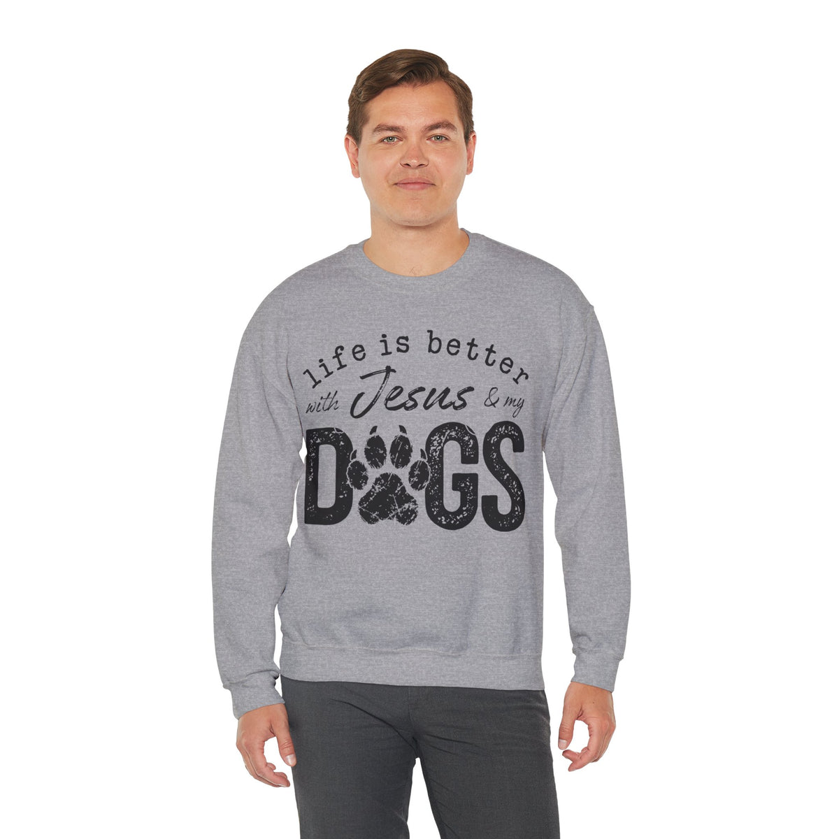 Life is Better With Jesus and My Dogs – Gildan Heavy Blend | Trendy Women’s and Men's Soft Sweatshirt. Direct to Garment. Printed & Shipped in the USA. Unisex Sizes.