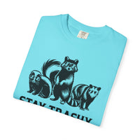 Stay Trashy, Skunk Raccoon Possum - Comfort Colors | Trendy Women's and Men's T-Shirt. Direct to Garment. Printed & Shipped in the USA. Unisex Sizes.