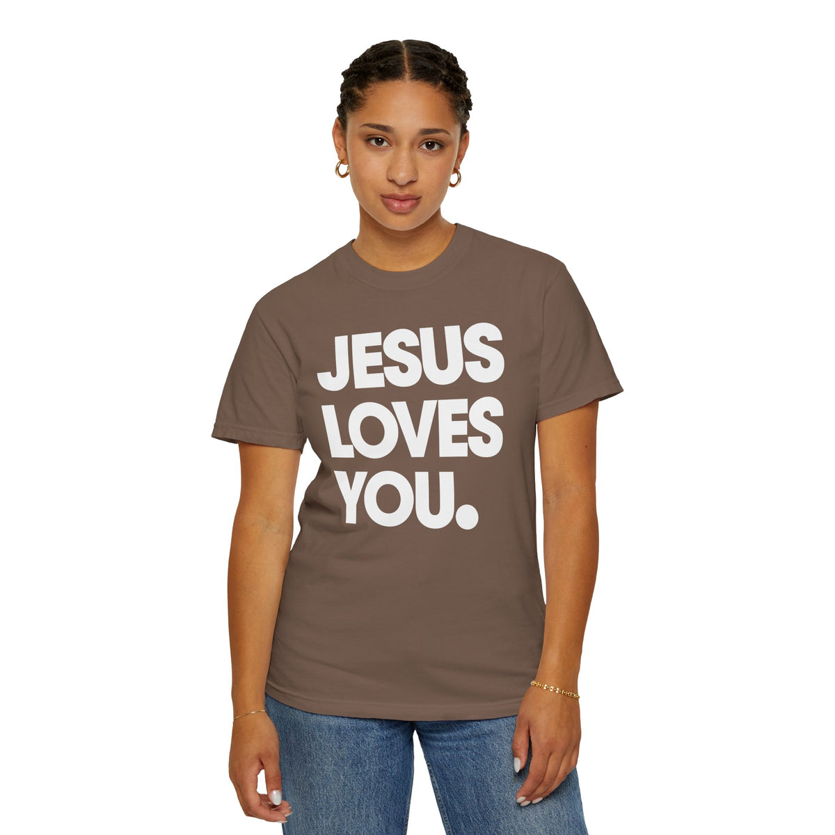 Jesus Loves You - Comfort Colors | Trendy Women's and Men's T-Shirt. Direct to Garment. Printed & Shipped in the USA. Unisex Sizes.