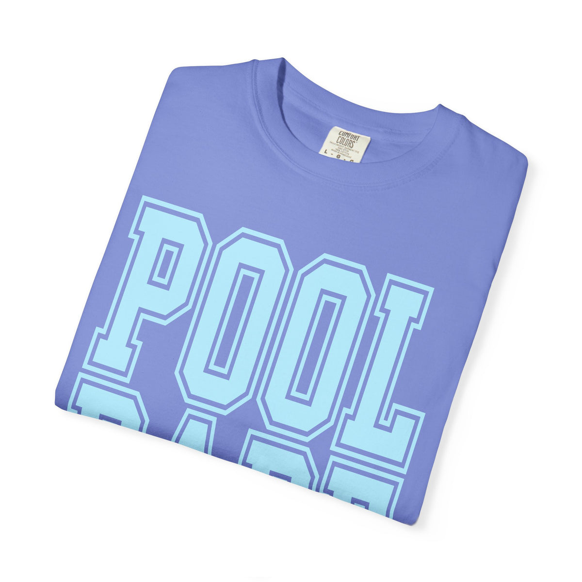 Pool Babe - Comfort Colors | Trendy Women's & Men's T-Shirt. Direct to Garment. Printed & Shipped in the USA. Unisex Sizes.