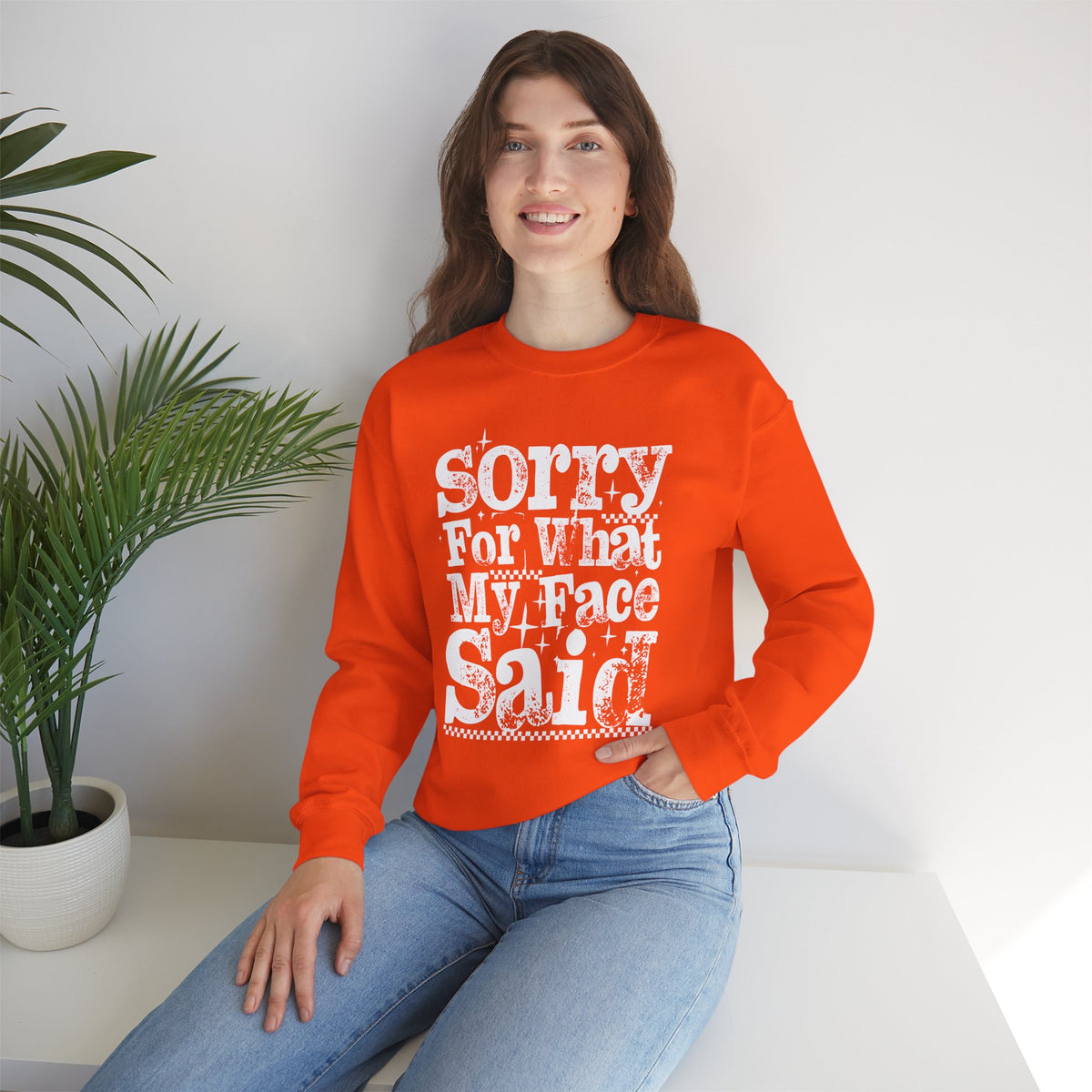 Sorry For What My Face Said - Distressed – Gildan Heavy Blend | Trendy Women’s Soft Sweatshirt. Direct to Garment. Printed & Shipped in the USA. Unisex Sizes.