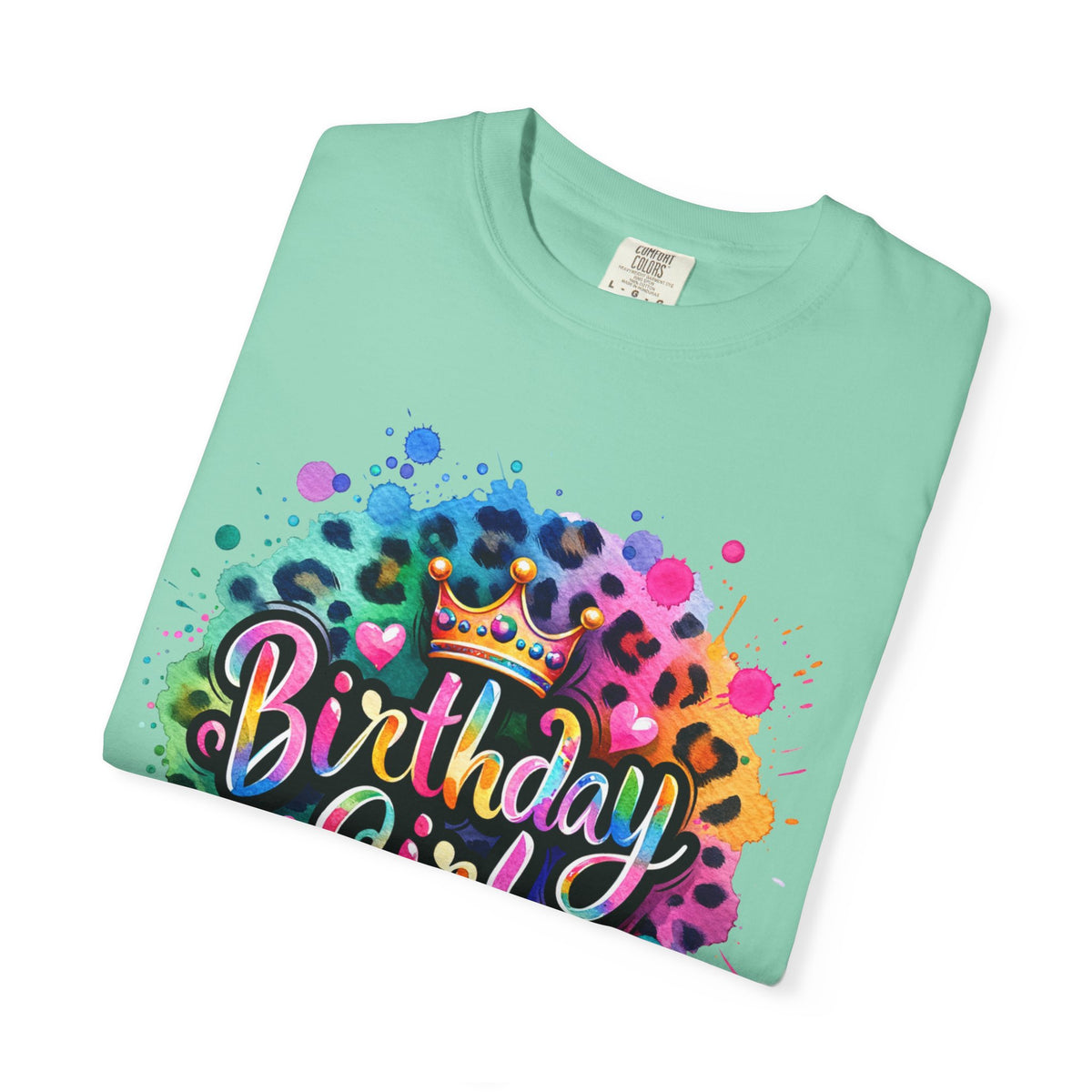Birthday Girl, Neon Leopard - Comfort Colors | Trendy Women's T-Shirt. Direct to Garment. Printed & Shipped in the USA. Unisex Sizes.
