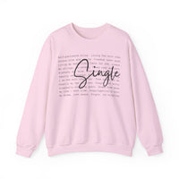 Single, Typography – Gildan Heavy Blend | Trendy Women’s Soft Sweatshirt. Direct to Garment. Printed & Shipped in the USA. Unisex Sizes.