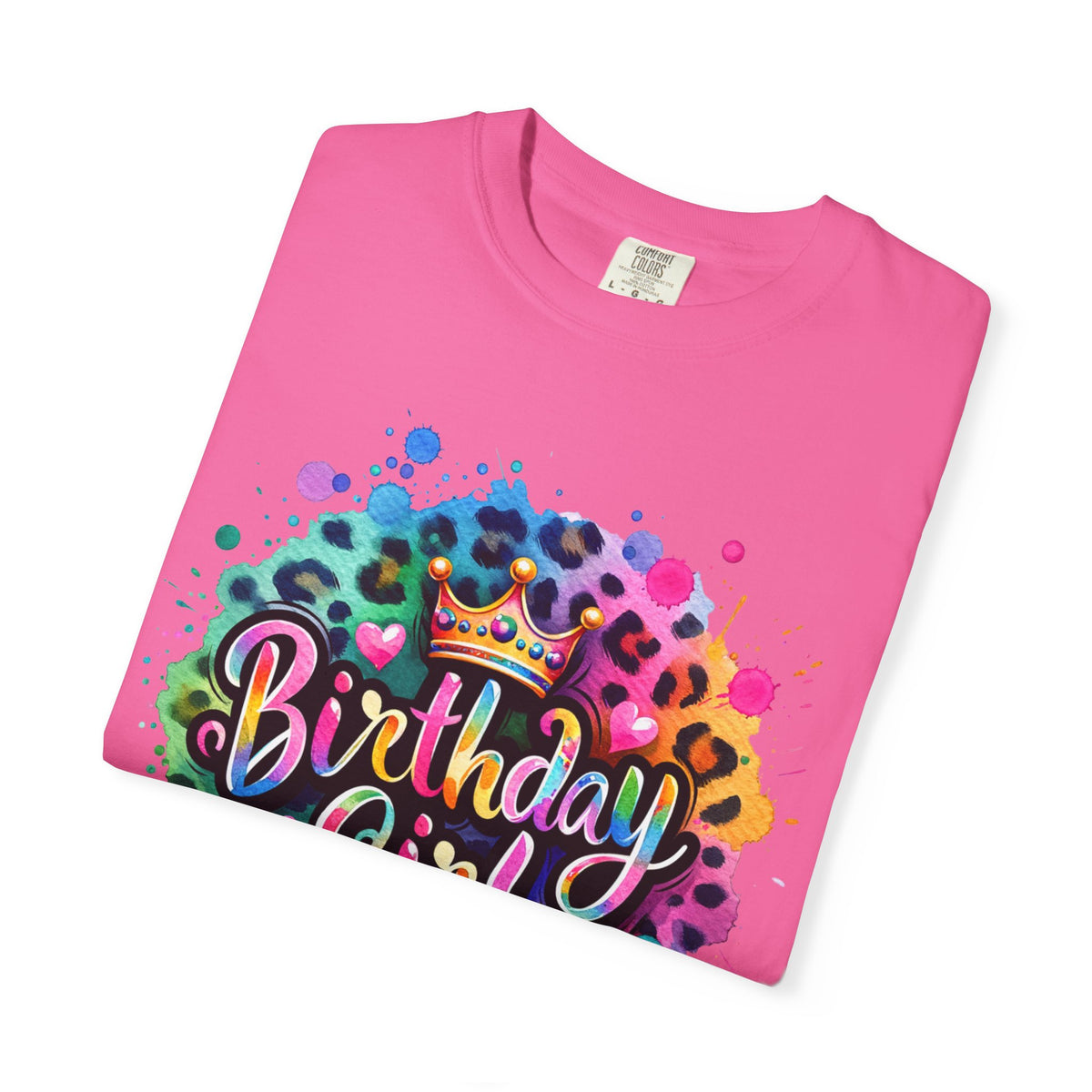 Birthday Girl, Neon Leopard - Comfort Colors | Trendy Women's T-Shirt. Direct to Garment. Printed & Shipped in the USA. Unisex Sizes.
