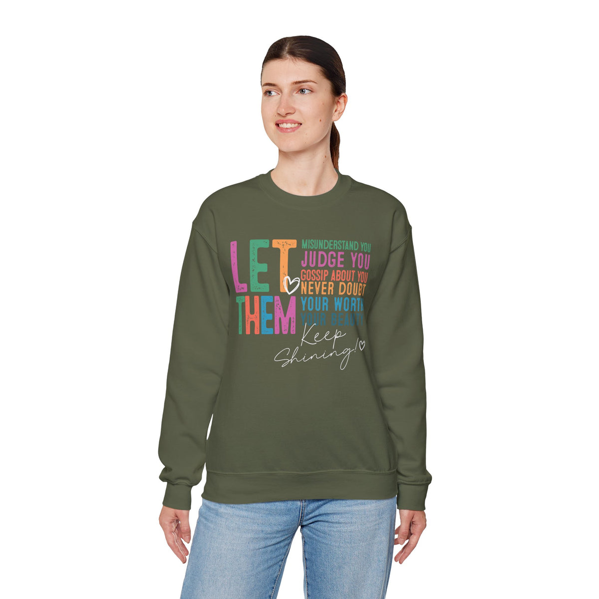 Let Them - Keep Shining – Gildan Heavy Blend | Trendy Women’s Soft Sweatshirt. Direct to Garment. Printed & Shipped in the USA. Unisex Sizes.