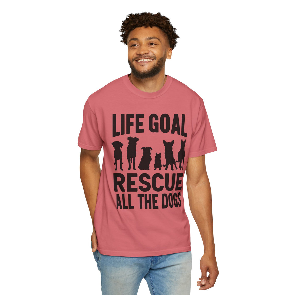 Life Goal Rescue All The Dogs - Comfort Colors | Trendy Unisex T-Shirt. Direct to Garment. Printed & Shipped in the USA. Unisex Sizes.