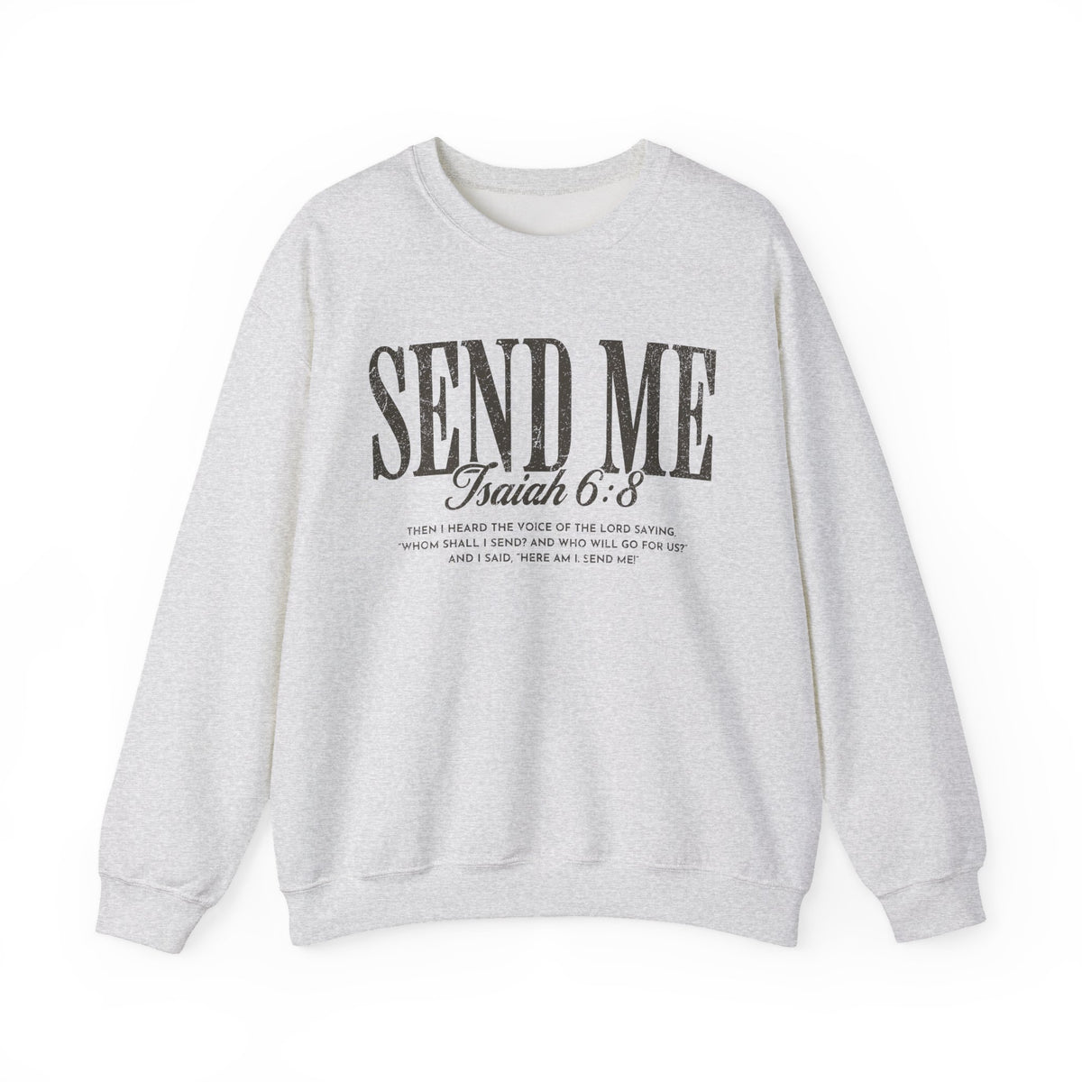 Send Me, Vintage - Faith – Gildan Heavy Blend | Trendy Women’s and Men's Soft Sweatshirt. Direct to Garment. Printed & Shipped in the USA. Unisex Sizes.