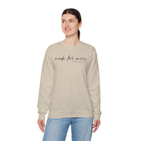 Made For More, Ephesians 2:10 – Gildan Heavy Blend | Trendy Women’s and Men's Soft Sweatshirt. Direct to Garment. Printed & Shipped in the USA. Unisex Sizes.