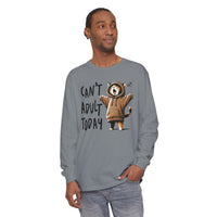 Can’t Adult Today, Cat - Comfort Colors | Trendy Women's and Men's Long Sleeve T-Shirt. Direct to Garment. Printed & Shipped in the USA. Unisex Sizes.