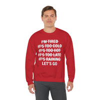 No Excuses, Let's Go – Gildan Heavy Blend | Trendy Men's and Women’s Soft Sweatshirt. Direct to Garment. Printed & Shipped in the USA. Unisex Sizes.
