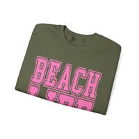 Beach Life – Gildan Heavy Blend | Trendy Men's & Women’s Soft Sweatshirt. Direct to Garment. Printed & Shipped in the USA. Unisex Sizes.