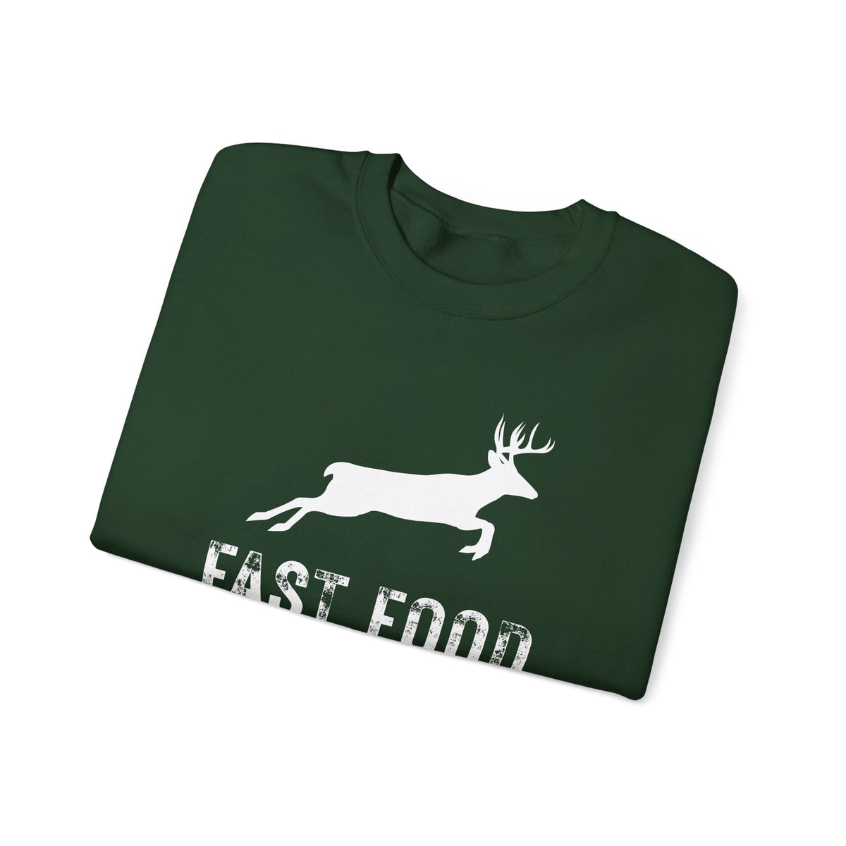 Fast Food Deer Hunting Humor Distressed – Gildan Heavy Blend | Trendy Men's and Women’s Soft Sweatshirt. Direct to Garment. Printed & Shipped in the USA. Unisex Sizes.