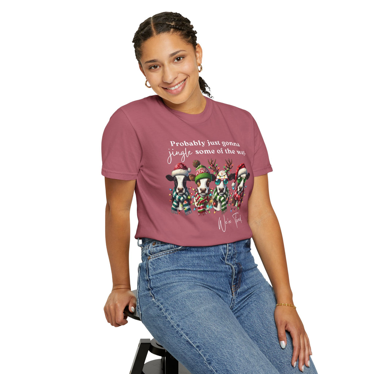 Christmas Cows - Probably Just Gonna Jingle Some Of The Way - Comfort Colors | Trendy Women's and Men's T-Shirt. Direct to Garment. Printed & Shipped in the USA. Unisex Sizes.