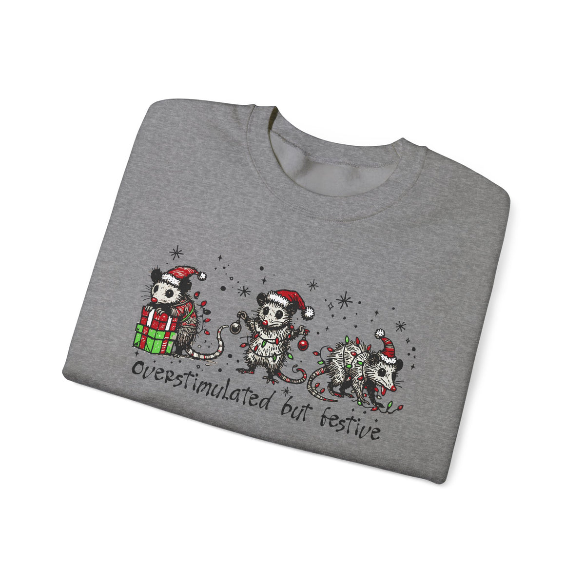 Overstimulated But Festive Christmas Possums – Gildan Heavy Blend | Trendy Women’s and Men's Soft Sweatshirt. Direct to Garment. Printed & Shipped in the USA. Unisex Sizes.