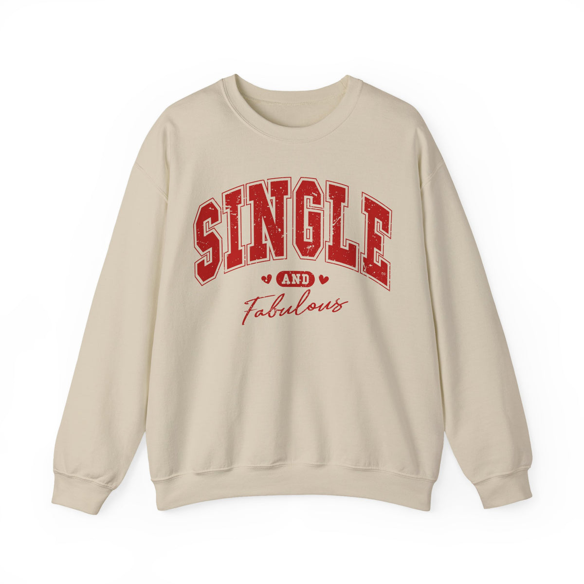 Single and Fabulous - Varsity – Gildan Heavy Blend | Trendy Women’s Soft Sweatshirt. Direct to Garment. Printed & Shipped in the USA. Unisex Sizes.