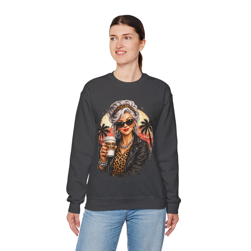 Too Old To Care, Fashionista Grandma – Gildan Heavy Blend | Trendy Women’s Soft Sweatshirt. Direct to Garment. Printed & Shipped in the USA. Unisex Sizes.