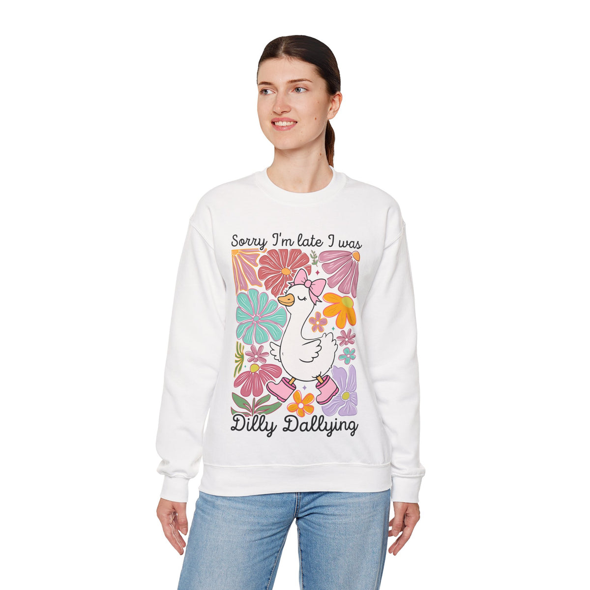 Sorry I'm Late I Was Dilly Dallying Cute Floral Duck – Gildan Heavy Blend | Trendy Women’s Soft Sweatshirt. Direct to Garment. Printed & Shipped in the USA. Unisex Sizes.