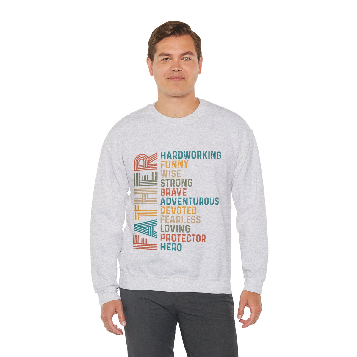 Father: Hardworking, Funny, Wise – Gildan Heavy Blend | Trendy Men's Soft Sweatshirt. Direct to Garment. Printed & Shipped in the USA. Unisex Sizes.