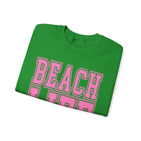 Beach Life – Gildan Heavy Blend | Trendy Men's & Women’s Soft Sweatshirt. Direct to Garment. Printed & Shipped in the USA. Unisex Sizes.