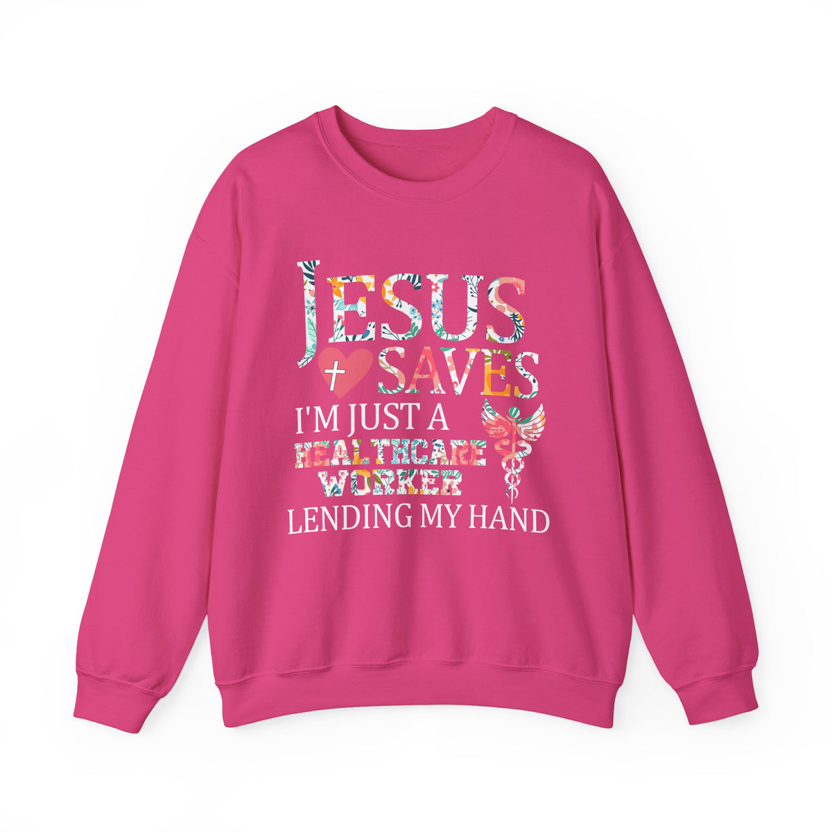 Jesus Saves - Healthcare Worker Lending My Hand – Gildan Heavy Blend | Trendy Women’s Soft Sweatshirt. Direct to Garment. Printed & Shipped in the USA. Unisex Sizes.