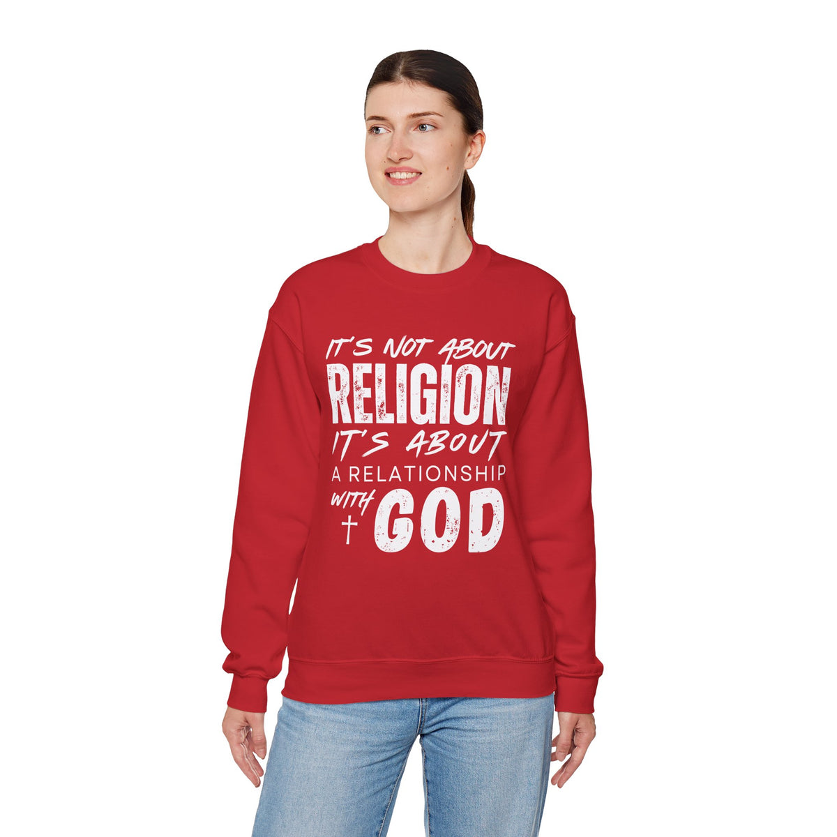 It's Not About Religion, It's About a Relationship with God – Gildan Heavy Blend | Trendy Men's and Women’s Soft Sweatshirt. Direct to Garment. Printed & Shipped in the USA. Unisex Sizes.